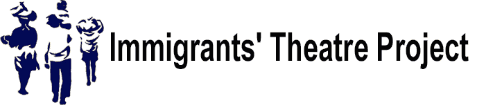 Immigrants' Theatre Project